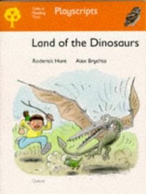 Oxford Reading Tree: Stage 6: Owls Playscripts: Land of the Dinosaurs