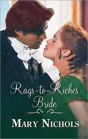 Rags to Riches Bride (Harlequin Historical, No 270)