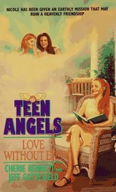 Love Without End (Teen Angels)