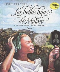 Bellas Hijas De Mufaro/ Mufaro's Beautiful Daughters (Spanish Edition)