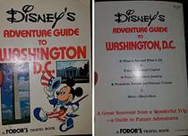 Disney's Adventure Guide to Washington, D. C.
