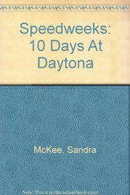 Speedweeks: 10 Days At Daytona