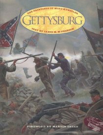 Gettysburg: The Paintings of Mort Kunstler