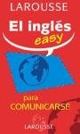 El Ingles easy para comunicarse/ Easy English to Communicate