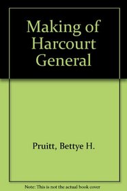 The Making of Harcourt General: A History of Growth through Diversification, 1922-1992