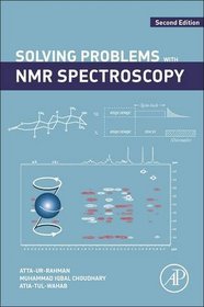 Solving Problems with NMR Spectroscopy, Second Edition