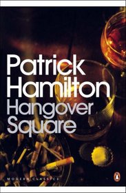 Hangover Square (Penguin Modern Classics)