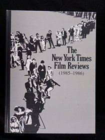 NYT FILM REV 1985-86 V15 (New York Times Film Reviews)