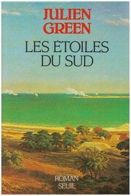 Les etoiles du Sud: Roman (French Edition)
