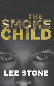 The Smoke Child: Charlie Lockhart Thriller Series, Book 2