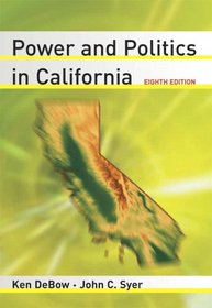 Power and Politics  in California (8th Edition)