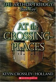 At the Crossing Places (Arthur, Bk 2)