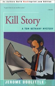 Kill Story: A Tom Bethany Mystery (Tom Bethany)