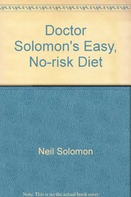 Dr. Solomon's easy, no-risk diet