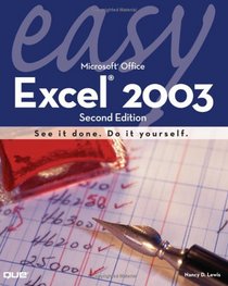 Easy Microsoft Excel 2003 (2nd Edition) (Easy)