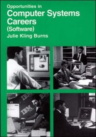 Opportunities in Computer Systems Careers (Software): Software