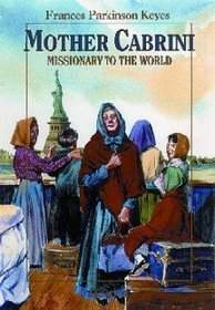 Mother Cabrini: Missionary to the World (Vision Books)