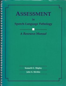 Assessment in Speech, Language and Pathology