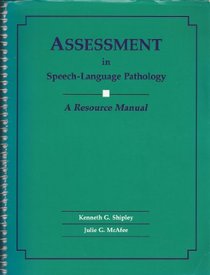 Assessment in Speech, Language and Pathology