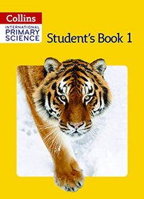 Collins International Primary Science - Student's Book 1