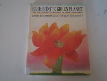 Blueprint for a Green Planet: Your Practical Guide to Restoring the World's Environment