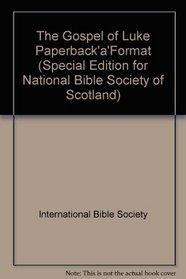 The Gospel of Luke Paperback'a'Format (Special Edition for National Bible Society of Scotland)