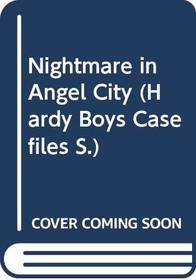 Nightmare in Angel City (Hardy Boys Casefiles)
