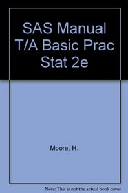 SAS Manual T/A Basic Prac Stat 2e