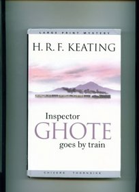 Inspector Ghote Goes By Train