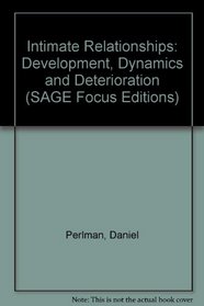 Intimate Relationships: Development, Dynamics and Deterioration (SAGE Focus Editions)