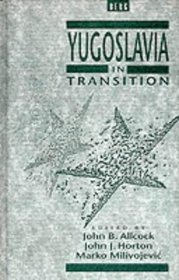 Yugoslavia in Transition: Choices and Constraints : Essays in Honour of Fred Singleton