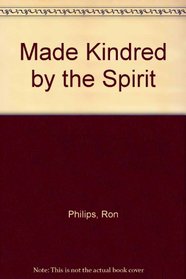 Made Kindred by the Spirit: Pursuing the Joy of True Friendships