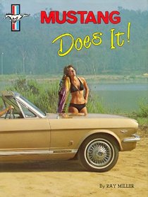 Mustang Does It! An Illustrated History (The Ford Road Series, Vol. 6) (Ford Rd Series; 6)
