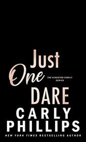 Just One Dare: The Dirty Dares (The Kingston Family Book 5)
