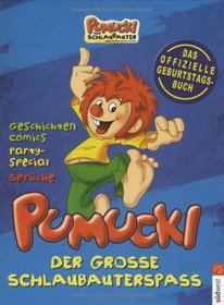 Der groe Schlaubauterspa mit Pumuckl. Das offizielle Geburtstagsbuch.
