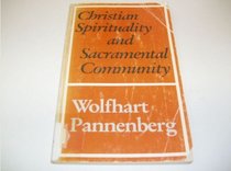 Christian Spirituality and Sacramental Community