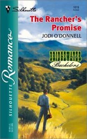 The Rancher's Promise  (Bridgewater Bachelors, Bk 3)