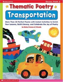 Thematic Poetry: Transportation (Grades PreK-2)
