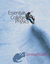 Essentials of College Physics (with CengageNOW 2-Semester, Personal Tutor with SMARTHINKING Printed Access Card)