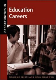 Opportunities in Education Careers (Opportunities In...Series)