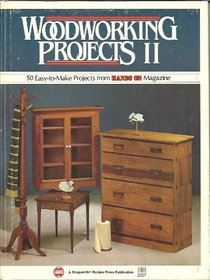 Woodworking Projects II: 50 Easy-To-Make Projects from Hands on Magazine. (Woodworking Projects)