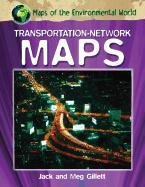 Transportation-Network Maps (Maps of the Environmental World)