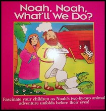 Noah, Noah, What'll We Do (Group's Foldover Bible Stories)