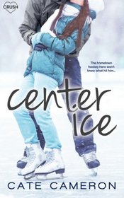Center Ice (Corrigan Falls Raiders) (Volume 1)