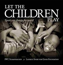Let the Children Play, Sport Can Change the World