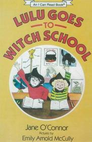 Lulu goes to witch school (An I can read book)