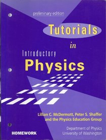 Homework Tutorials in Introductory Physics (Tutorials in Introductory Physics)