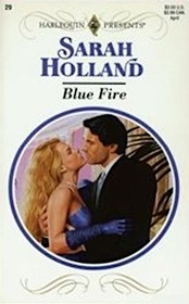 Blue Fire (Harlequin Presents Subscription, No 29)