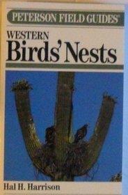 A Field Guide to Western Birds' Nests : Of 520 Species Found Breeding in the United States West of the Mississippi River