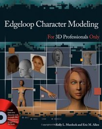 Edgeloop Character Modeling For 3D Professionals Only